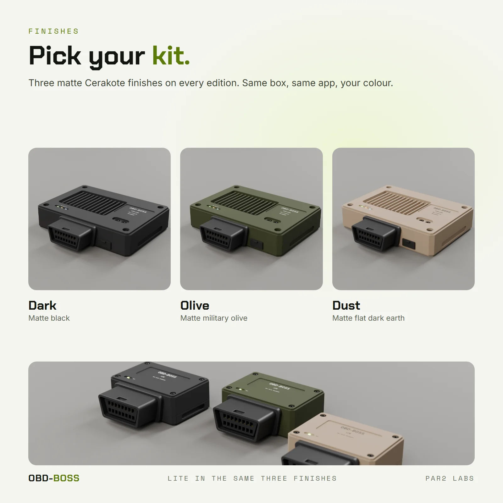 Dark, olive and dust finishes